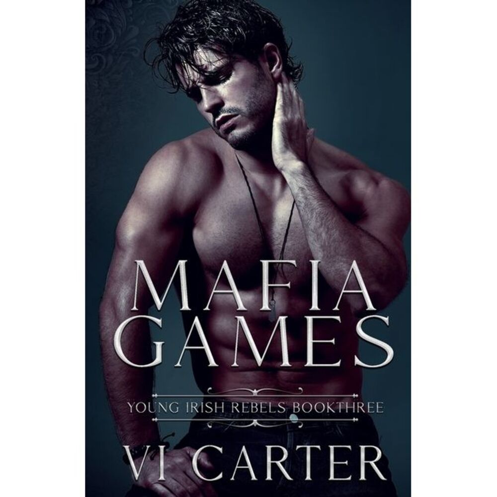 Mafia Games: A Dark Kidnapping Romance -- Carter